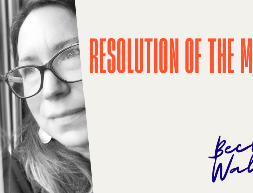 A resolution of the mind By Becky Walsh.